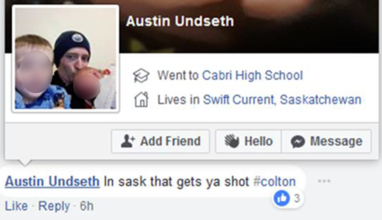 a screenshot of a Facebook post by Austin Undseth saying "in Sask that gets ya shot" with the hashtag "colton," a reference to murder victim Colten Boushie